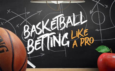 basketball betting strategies - Basketball Betting Strategies – Edges, Tips